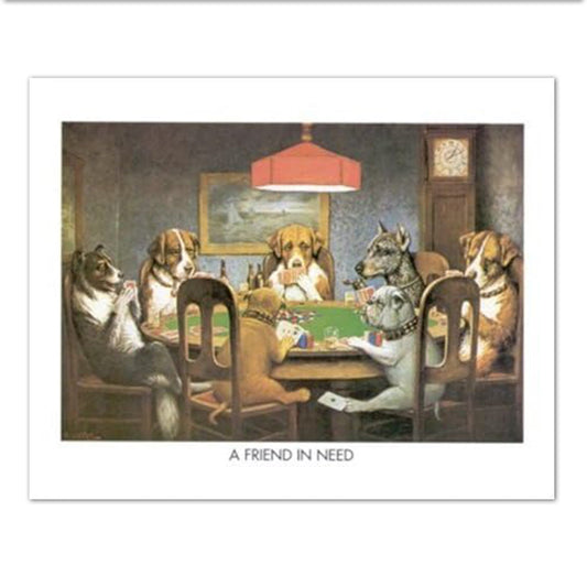 Dogs Playing Poker #1 A Friend in Need Man CAVE Art Print 16x20 Fun Gift!